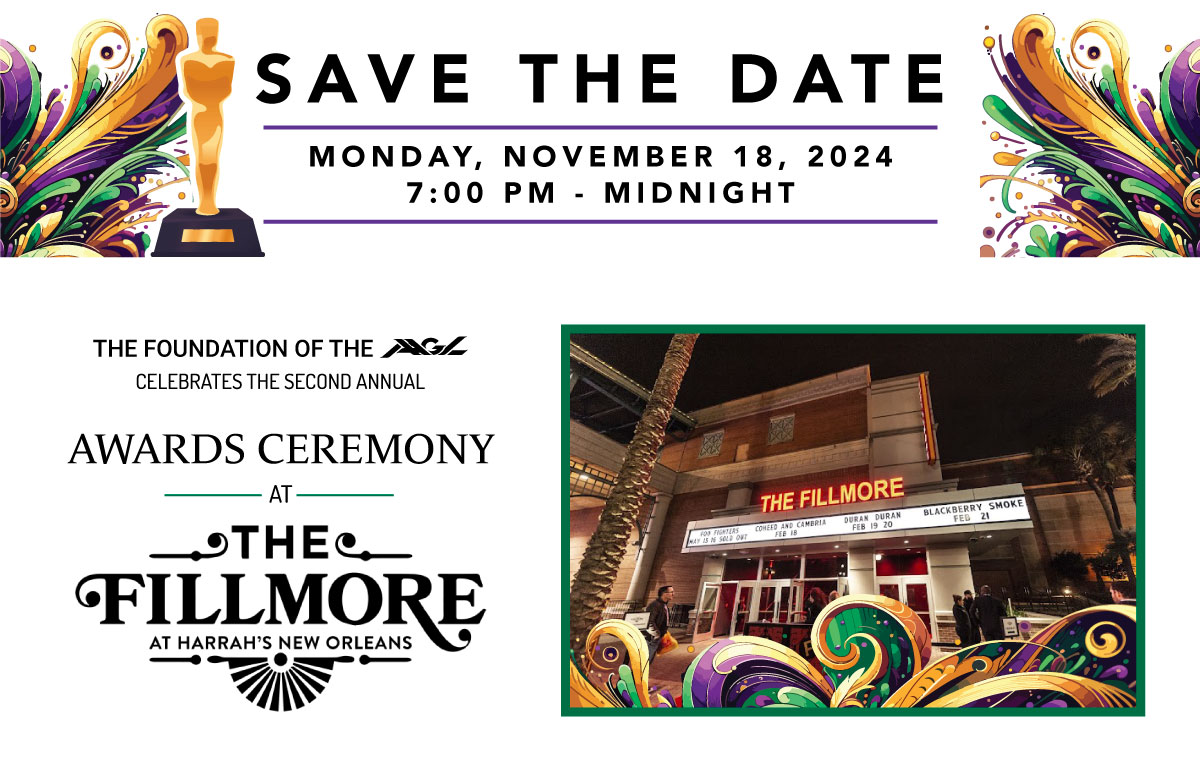 SAVE THE DATE for the Foundation of the AAGL's 2nd Annual Awards Ceremony at The Fillmore
